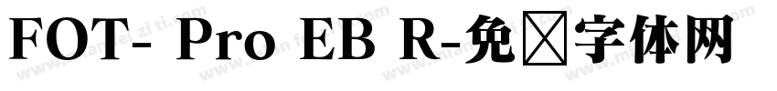 FOT- Pro EB R字体转换